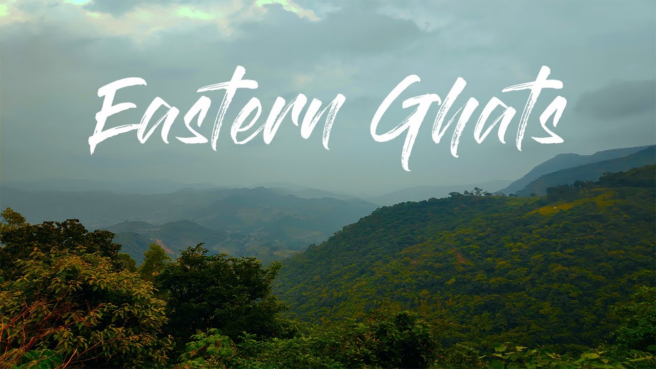 Eastern Ghats Map - Interesting Things You Need To Know About